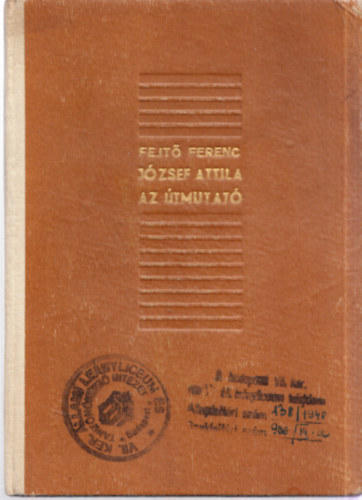 Fejtő Ferenc - József Attila, az útmutató (I. kiadás)