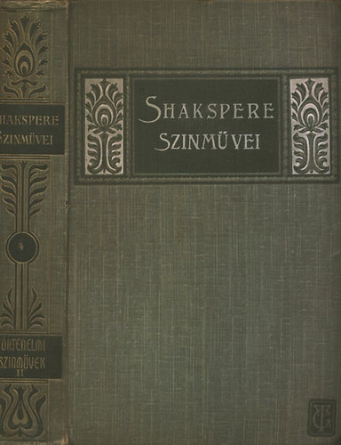 Shakespere - T�rt�neti sz�nm�vei II. (Shakespere �sszes sz�nm�vei)