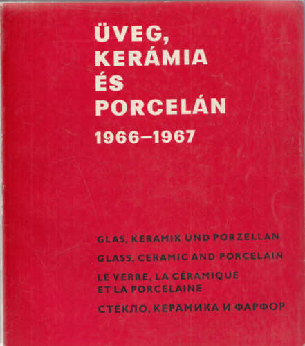 veg, kermia s porceln 1966-1967 - Ankt a Magyar Iparmvszeti Fiskoln