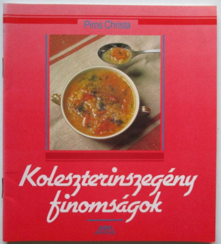 Piros Christa - Koleszterinszeg�ny finoms�gok