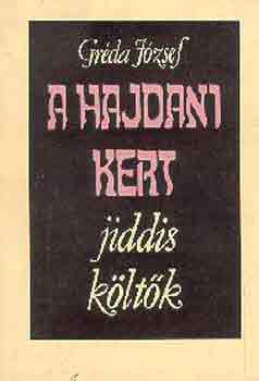 Grda Jzsef - A hajdani kert (jiddis kltk)
