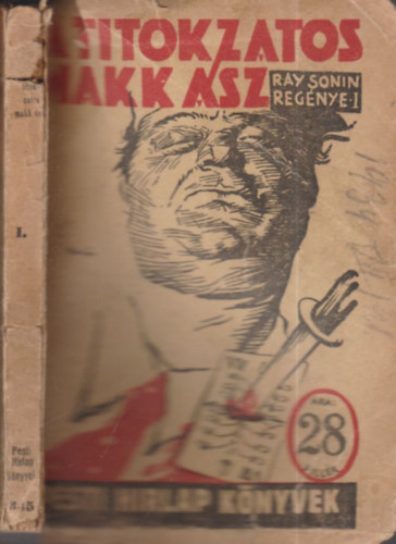 Ray Sonin - Titokzatos makk sz I. (Pesti Hrlap knyvek)