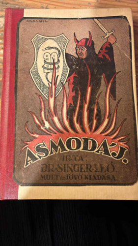 DR. Singer Leó - Asmodáj - Drámai költemény három felvonásban