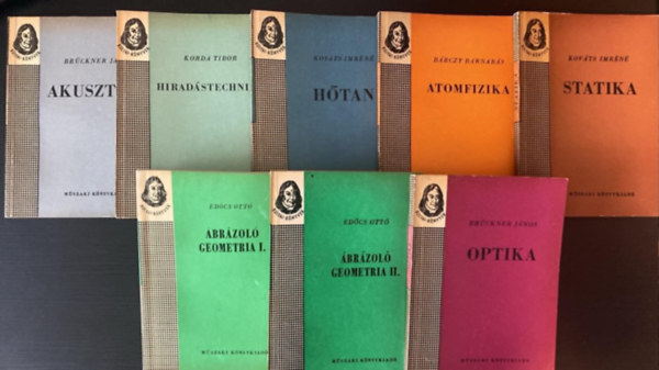 Edőcs Ottó, Kováts Imréné, Bárczy Barnabás, Korda Tibor Brückner János - 8 db Bolyai-könyvek: Optika + Ábrázoló geometria I-II. + Statika + Atomfizika + Hőtan + Hiradástechnika + Akusztika