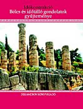 Pietro Saggio Pescatore - Id�kontrakci� - B�lcs �s id�t�ll� gondolatok gy�jtem�nye