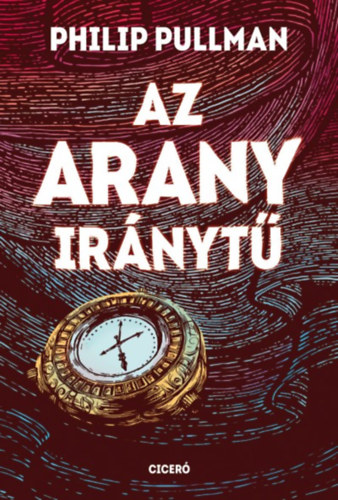 Philip Pullman - Az arany irnyt