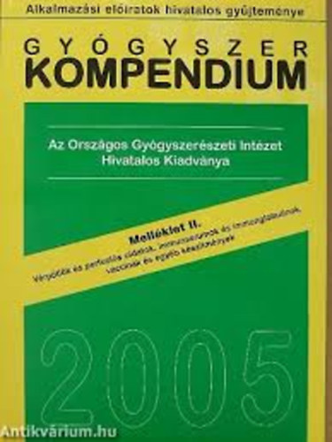 Gyógyszer Kompendium 2005. Melléklet II.