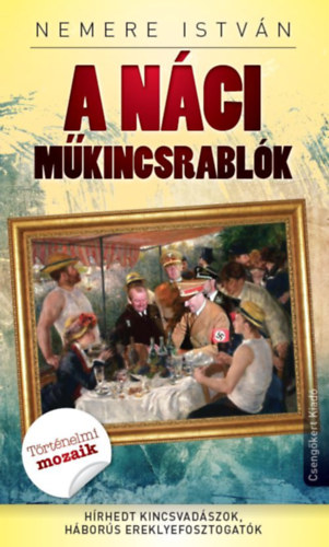 Nemere Istv�n - A n�ci m�kincsrabl�k