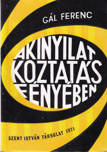 Gl Ferenc - A kinyilatkoztats fnyben