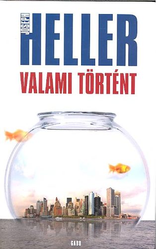 Joseph Heller - Valami trtnt