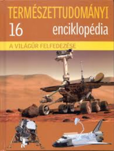 Eperjessy Lszl  (szerk.) - Termszettudomnyi enciklopdia 16. - A vilgr felfedezse