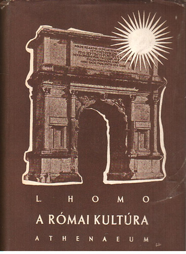 Lon Homo - A rmai kultra