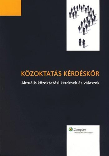 Közoktatás kérdéskör - Aktuális KÖZoktatási kérdések és válaszok