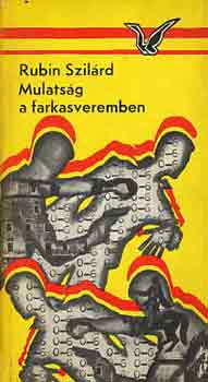 Rubin Szil�rd - Mulats�g a farkasveremben