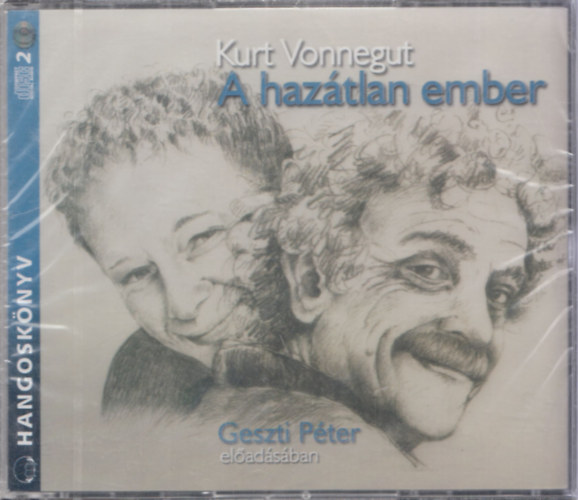 Kurt Vonnegut - A haztlan ember (hangosknyv Geszti Pter eladsban)