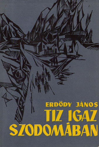 Erd�dy J�nos - T�z igaz Szodom�ban