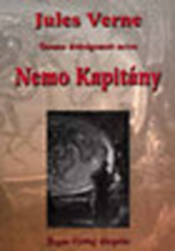 Verne Gyula - Nemo kapit�ny - Jules Verne �sszes �tdolgozott m�ve