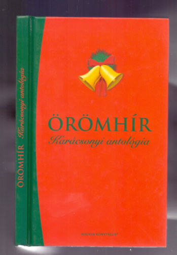 Ady Endre Selma Lagerl�f - �r�mh�r...�s szerette az embereket (Kar�csonyi antol�gia)