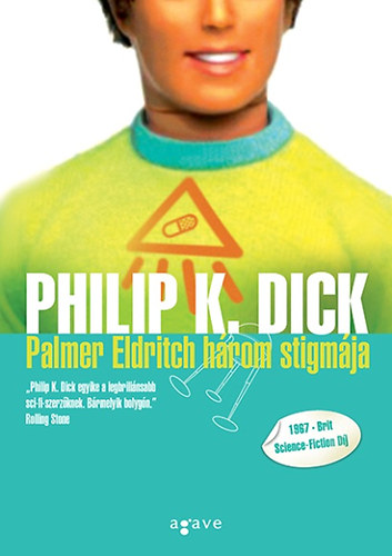 Philip K. Dick - Palmer Eldritch h�rom stigm�ja