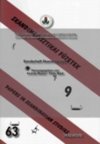 Andrs Mast - Pter Mdl  (szerk.) - Skandinavisztikai fzetek - Papers in scandinavian studies 9