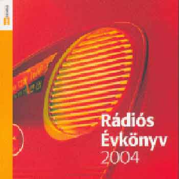 Incze Kinga  (szerk.) - R�di�s �vk�nyv 2004 (CD-vel)
