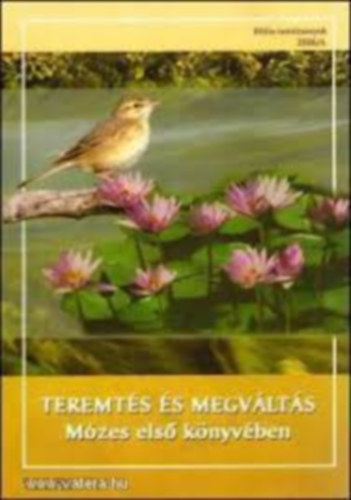Teremts s megvlts - Mzes els knyvben