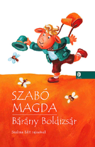 Szabó Magda - Bárány Boldizsár