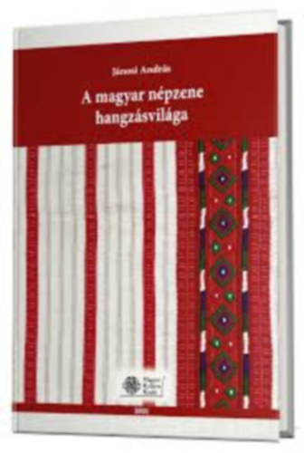 J�nosi Andr�s - A magyar n�pzene hangz�svil�ga