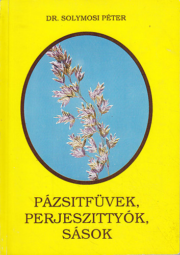 Solymossy Pter - Pzsitfvek, perjeszittyk, ssok
