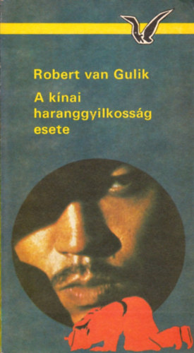 Robert van Gulik - A k�nai haranggyilkoss�g esete