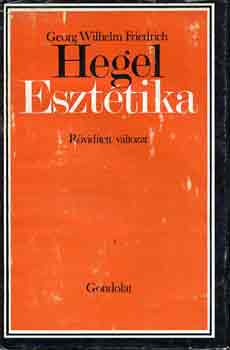 Georg Wilhelm Friedrich Hegel - Esztétika (Hegel)