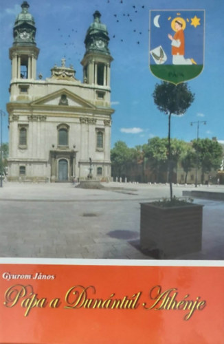 Gyurom Jnos - Ppa a Dunntl Athnje