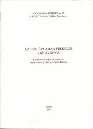 Lks Istvn  Ferwagner P. kos (ford.) - Az 1916. vi arab felkels kiltvnya