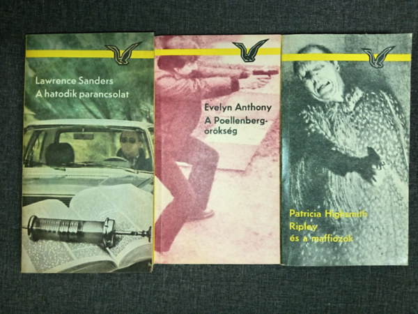 Evelyn Anthony, Patricia Highsmith Lawrence Sanders - A hatodik parancsolat + A Poellenberg-örökség + Ripley és a maffiózók (3db Albatrosz krimi)