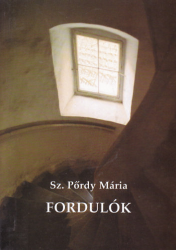 Sz. Prdy Mria - Fordulk