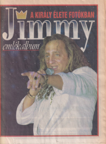 Jimmy emlkalbum - A kirly lete fotkban