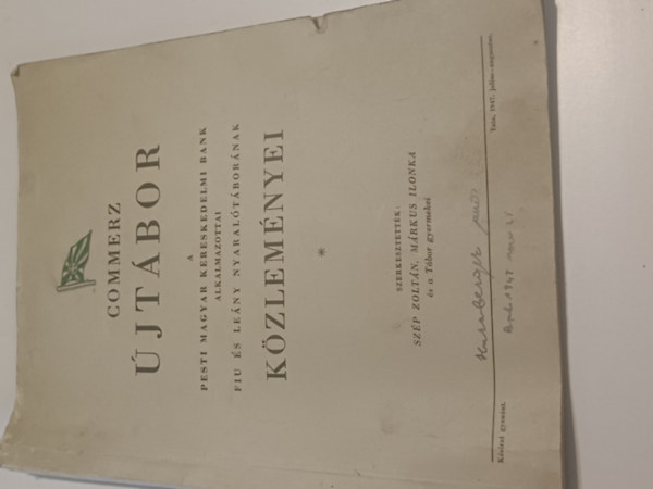 Több szerző - Commerz Újtábor a Pesti Magyar Kereskedelmi Bank alkalmazottai fiú és leány nyaralótáborának közleményei