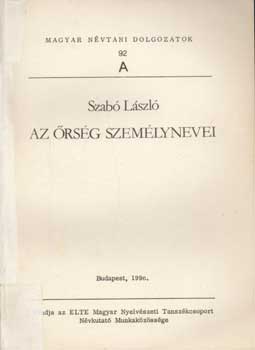 Szab� L�aszl� - Az �rs�g szem�lynevei