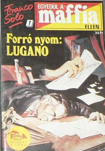 Franco Solo - Forr nyom: Lugano - Egyedl a maffia ellen 1.