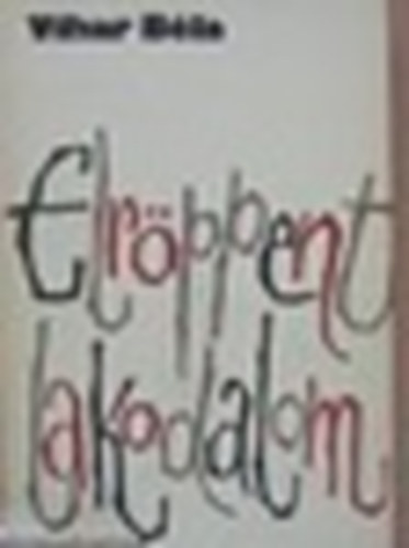 Vihar Béla - Elröppent lakodalom