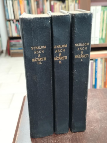 Schalom Asch - A Nzreti I-III.