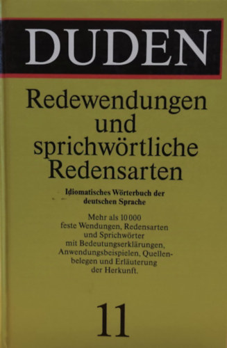 G�nther Drosdowski - Werner Scholze-Stubenrecht - Duden 11 Redewendungen und sprichw�rtliche Redensarten (Duden 11 idi�ma �s k�zmond�sok)