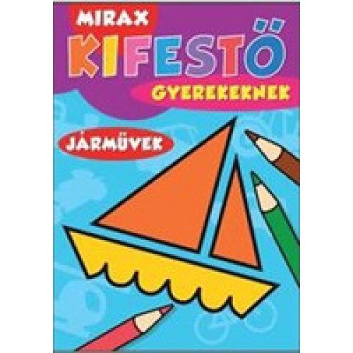 Mirax kifest gyerekeknek - Jrmvek