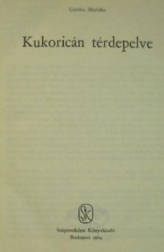 Grdos Mariska - Kukoricn trdepelve