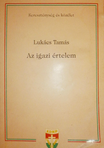 Lukcs Tams - Az igazi rtelem