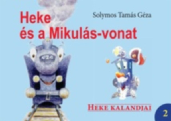 Solymos Tam�s G�za - Heke �s a Mikul�s-vonat