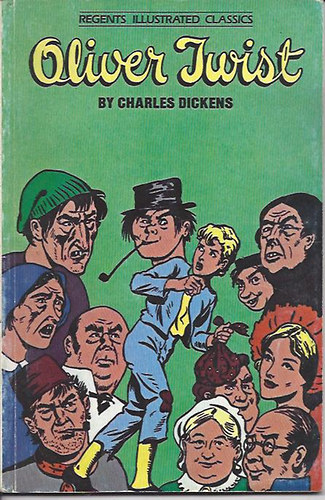 Charles Dickens - Oliver Twist - Regents Illustrated Classics