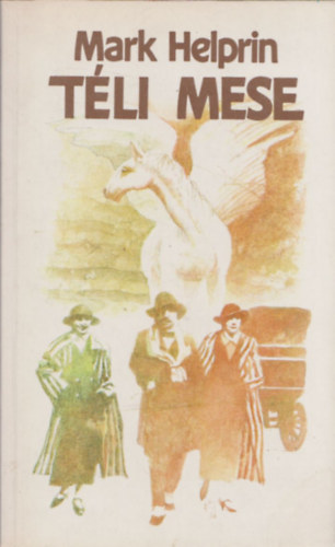 Mark Helprin - Tli mese (Winter's tale)