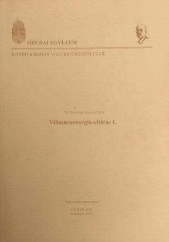 Dr. Novothny Ferenc - Villamosenergia-ellts I. + Villamosenergia-ellts I. Pldatr