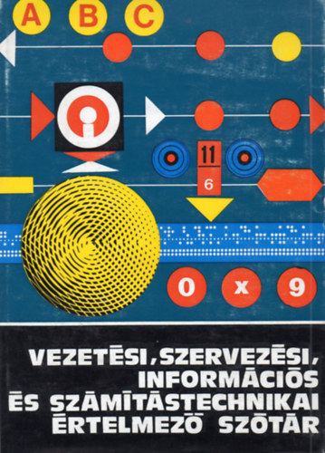 Vezetsi, szervezsi, informcis s szmtstechnikai rtelmez sztr